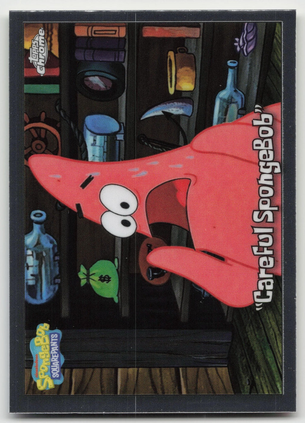 "Careful SpongeBob" Topps Chrome SpongeBob SquarePants 25th Anniversary 95 NM