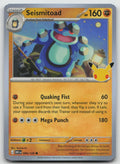 Seismitoad Holo Common ME: 30th Celebration 084/128 NM