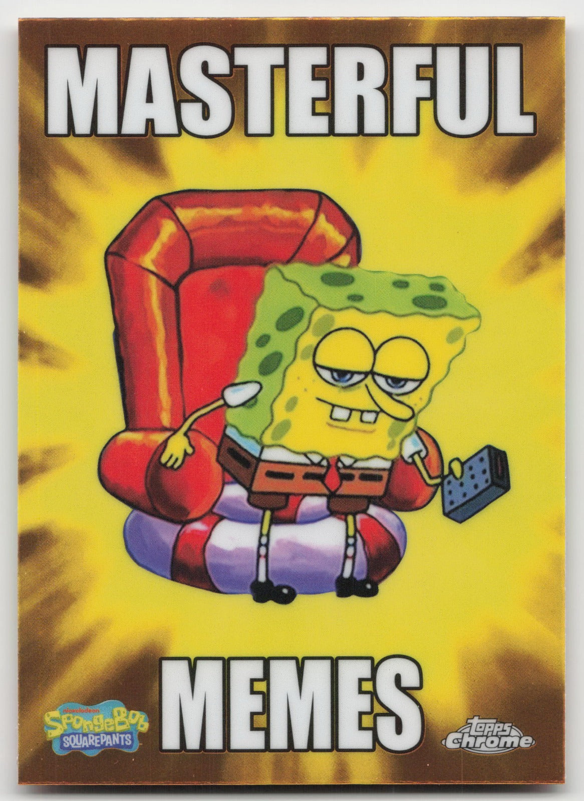 SpongeBob is Out Topps Chrome SpongeBob SquarePants 25th Masterful Memes MM-2 NM