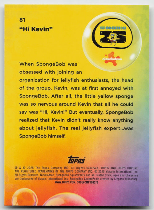 "Hi Kevin" Base Topps Chrome SpongeBob SquarePants 25th Anniversary 81 NM