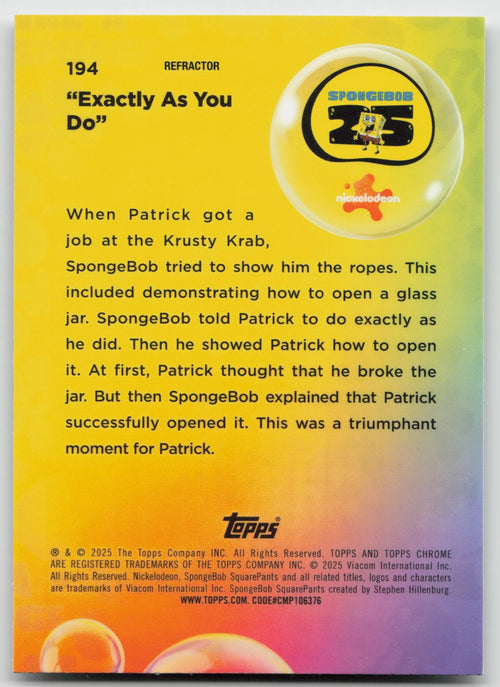 "Exactly As You Do" Topps Chrome SpongeBob SquarePants 25th Anniversary 194 NM