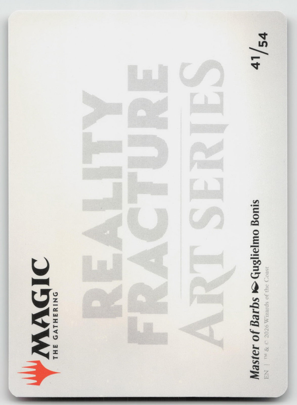 Master of Barbs Art Card S Art Series: Reality Fracture 41 NM