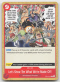 Let's Show 'Em What We're Made Of!! The Time of Battle Release Event OP16-019 NM
